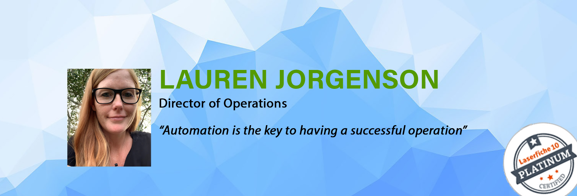 Lauren Jorgenson - Director of Operations